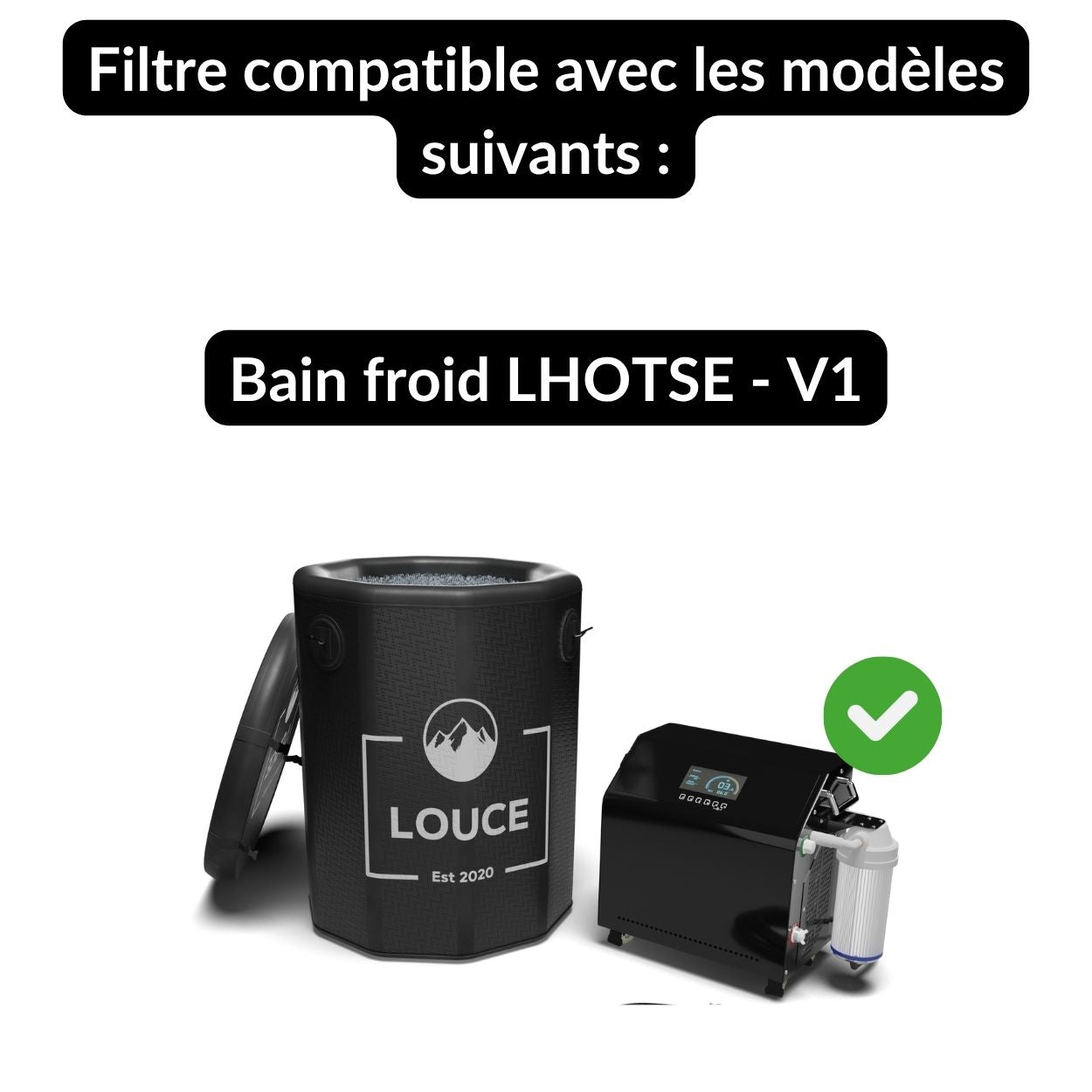 bain froid compatible avec le filtre